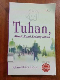 TUHAN, MAAF KAMI SEDANG SIBUK